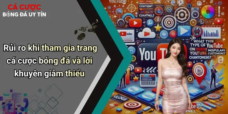 Rủi ro khi tham gia trang cá cược bóng đá và lời khuyên giảm thiểu