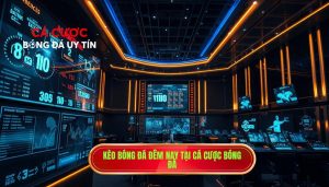 Kèo bóng đá đêm nay tại CÁ CƯỢC BÓNG ĐÁ